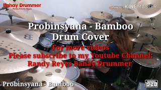 Probinsyana - Bamboo (Drum Cover)