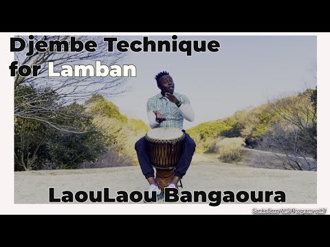 【Lamban】Djembe Technique/ LaouLaou Banougara