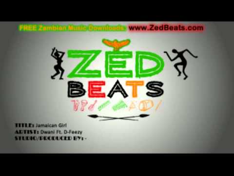 Jamaican Girl - Dwani Ft. D-Feezy