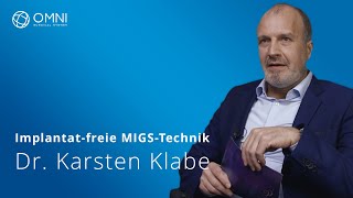 Webinar-Aufnahme: Implantat-freie MIGS-Technik - Vortrag Dr. Karsten Klabe