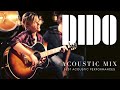 Dido Acoustic Mix Best Live Acoustic Performances