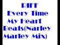 Riff-Everytime My Heart Beats ( Narley Marley Mix )New Jack Swing