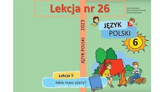 Lekcja nr 26. NUS. Kamila Kwiatkowska. JĘZYK POLSKI (2 rok  nauczania, drugi obcy)
