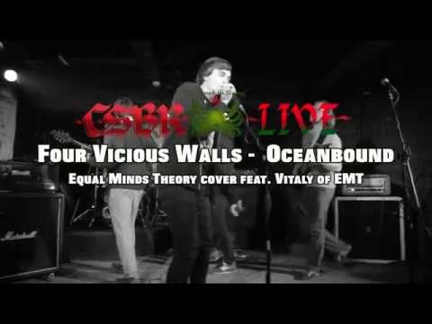 Four Vicious Walls -  Oceanbound  Equal Minds Theory cover feat. Vitaly of EMT