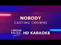 Nobody - Casting Crowns | Christian Hits Karaoke