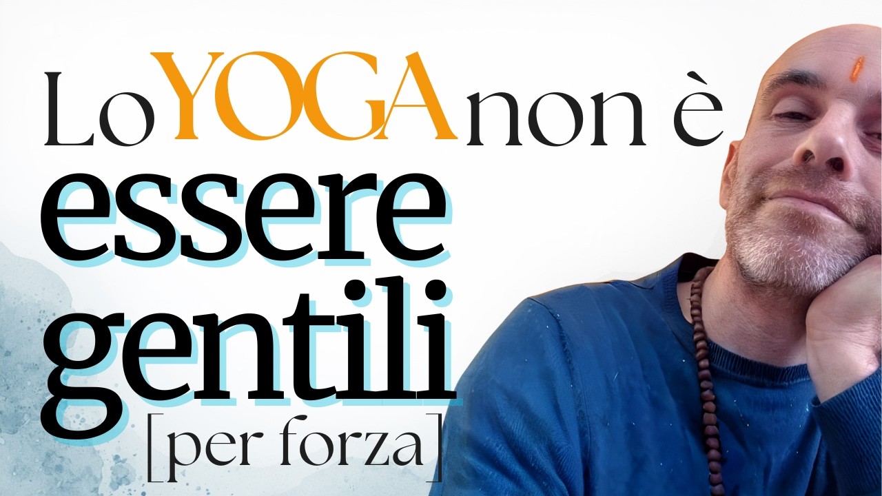 Perché lo Yoga NON ti chiede di essere gentile (Ahimsa vs Maitri)