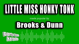 Brooks &amp; Dunn - Little Miss Honky Tonk (Karaoke Version)