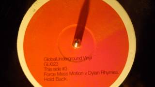 Force Mass Motion VS Dylan Rhymes - Hold back