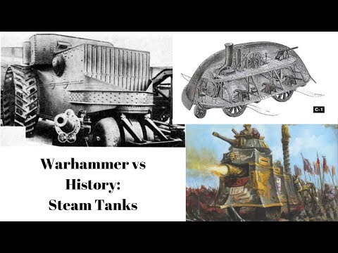 Warhammer vs History - Steam Tanks