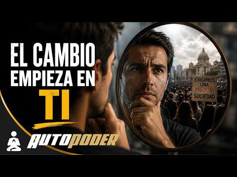 El cambio que esperamos empieza en el espejo