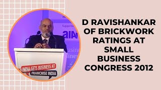D Ravishankar of Brickwork Ratings at Small Business Congress 2012  image