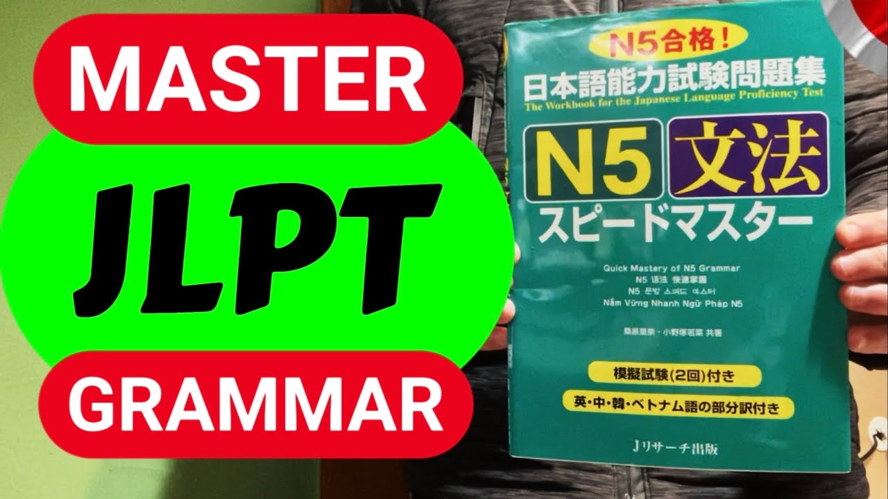 One Book to Master Japanese Grammar & Particles