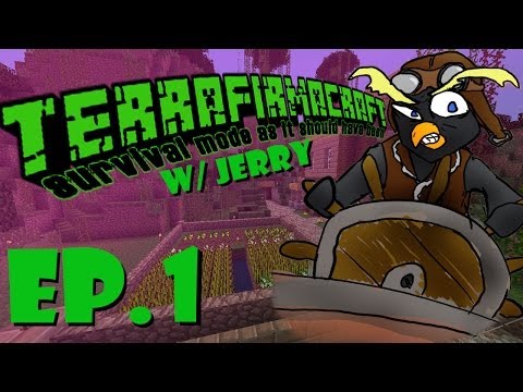 TerraFirmaCraft Introduction w/ Jerry - Episode 1 - JerryFirmaCraft?!