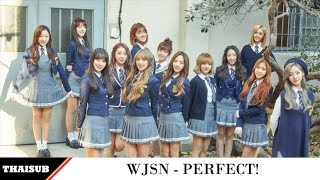 [THAISUB] WJSN (우주소녀) - Perfect! (최애) (最愛)