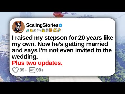 I Raised My Stepson for 20 Years Like My Own. Now He’s Getting Married and Says I’m | Reddit Updates