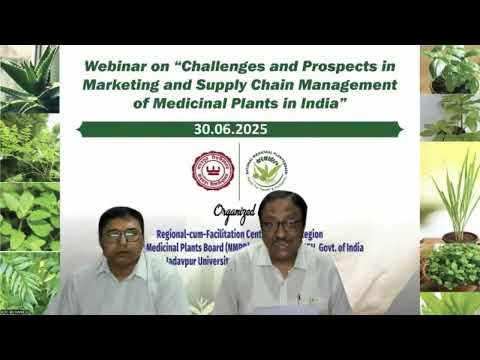 Webinar-Challenges and Prospects in Marketing & Supply Chain Management of Medicinal Plants in India