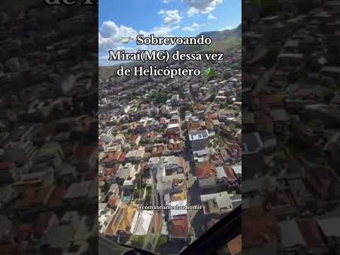 🚁Sobrevoando Miraí(MG) mas dessa vez de HELICÓPTERO ⛰️ #aviação #viral #fypシ #fy #mg