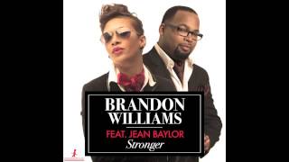 Brandon Williams feat. Jean Baylor - Stronger (Original Mix)