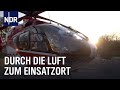 Heli Docs Und Heli Cops Durch Die Luft Zum Einsatzort Die Nordreportage NDR Doku