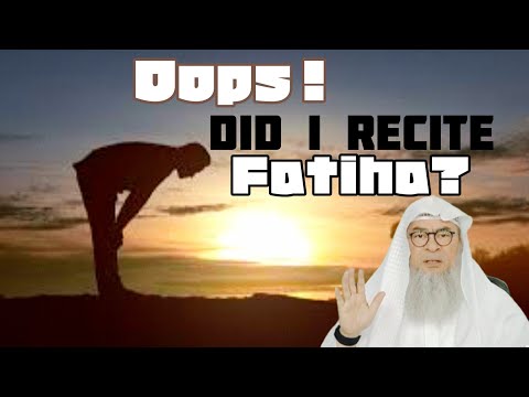 Was not sure if I recited the fateha after reaching ruku, what to do? - assim al hakeem