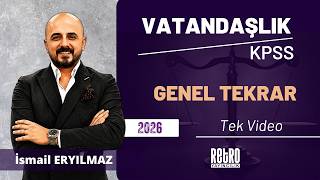 2026 - Vatandaşlık Genel Tekrar / TEK VİDEO ~ İsmail Eryılmaz