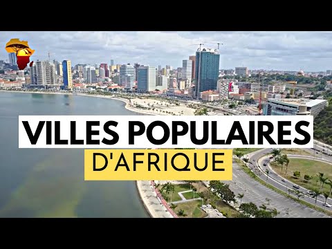 20 VILLES LES PLUS POPULAIRES D'AFRIQUE
