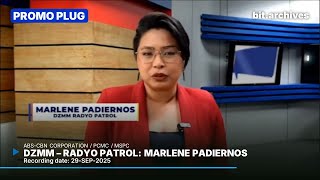 DZMM - Radyo Patrol: Marlene Padiernos Plug [29-SEP-2025]