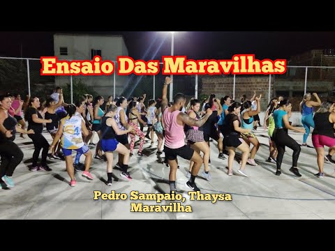 Ensaio Das Maravilhas - Pedro Sampaio, Thaysa Maravilha | Coreografia Jansen Bandeira