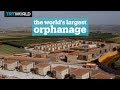 The world's largest orphanage