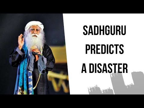 Disaster is Coming in 20 Years from Now || Sadhguru Prediction