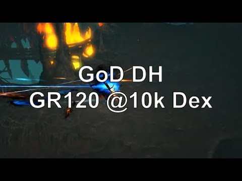 10k Dex low-end GoD DH Showcase - GR120 Solo