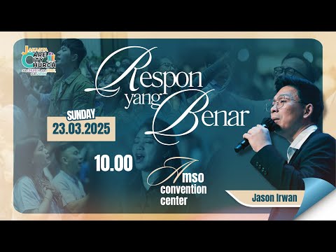 RESPON YANG BENAR | JASON IRWAN | CARE CITY CHURCH - 23 MARET 2025