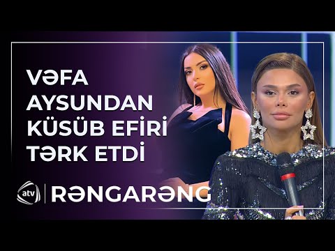 Aysunun zarafatında inciyən VƏFA EFİRİ TƏRK ETDİ