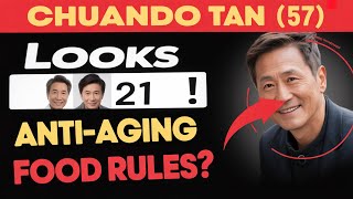 Chuando Tan (57) Looks 21! My 5 Anti-Aging Food Rules | Healing Grove