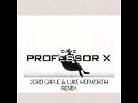 Dave - Professor X (Jord Caple & Luke Hepworth Remix)