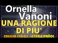UNA RAGIONE DI PIU' - Ornella Vanoni - 1969 (Letra Español, English Lyrics, Testo italiano)