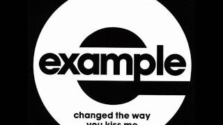Example - Changed The Way You Kiss Me Official Song HQ