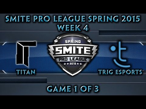 Smite Pro League: EU Week 4 - Titan vs. TRIG Esports (Game 1 of 3)