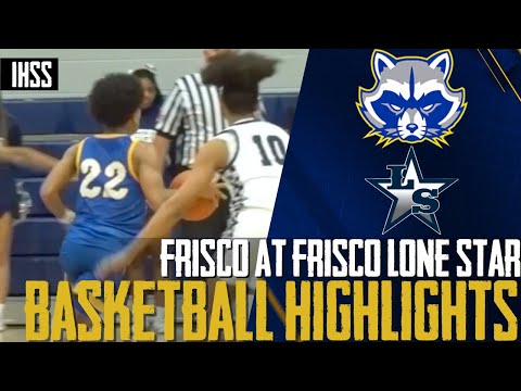 Frisco at Frisco Lone Star - 2023 Week 22 Basketball Highlights