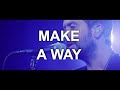 "Make A Way" from Desperation Band (OFFICIAL ...