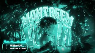 Download lagu ANDROMEDA - MONTAGEM COMA (Extreme Slowed) mp3
