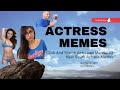 Are You Ready To Actress Memes ? Here'S How | South Actress Memes | Bollywood Actress Memes | Hottie
