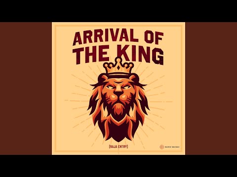 Arrival of The King (Raja Entry)