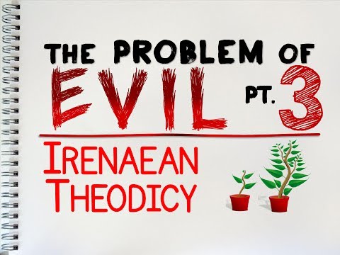 Problem of Evil (3 of 4) The Irenaean Theodicy | by MrMcMillanREvis