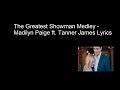 The Greatest Showman Medley - Madilyn Paige ft. Tanner James Lyrics