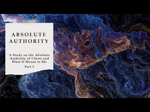 Absolute Authority - Part 1