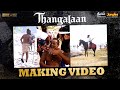 Thangalaan Making Video Chiyaan Vikram K E Gnanavelraja Pa Ranjith G V Prakash Kumar
