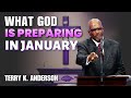 Terry K. Anderson Sermons - Something Big Is Coming This January