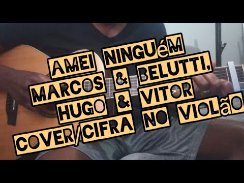 Amei Ninguém Em Qualquer Lugar (part. Hugo & Vitor) - Marcos e Belutti