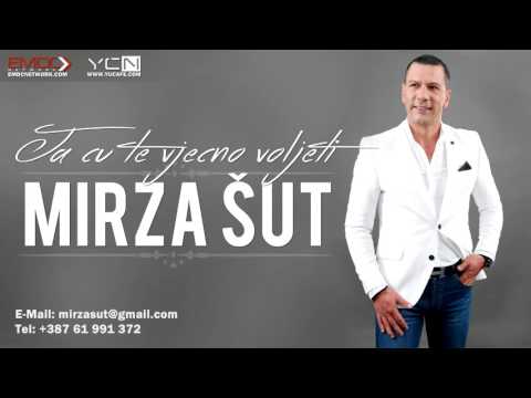 Mirza Šut - Ja ću te vječno voljeti